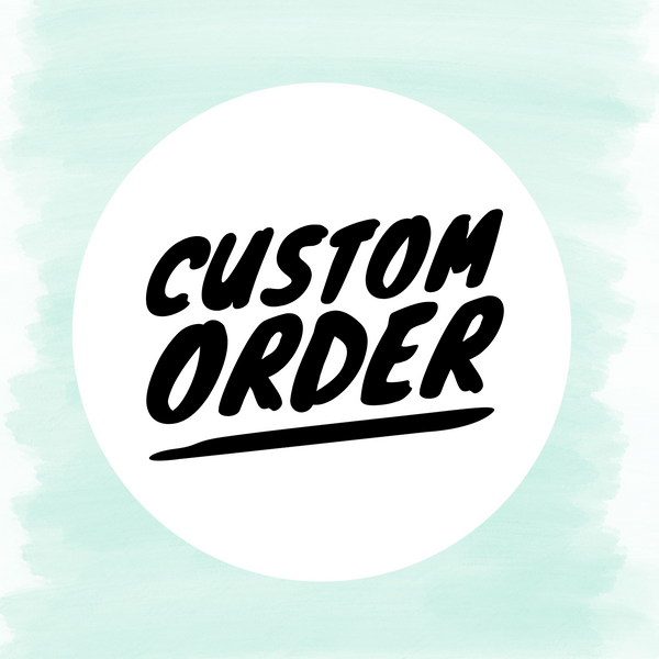 CUSTOM ORDER-2